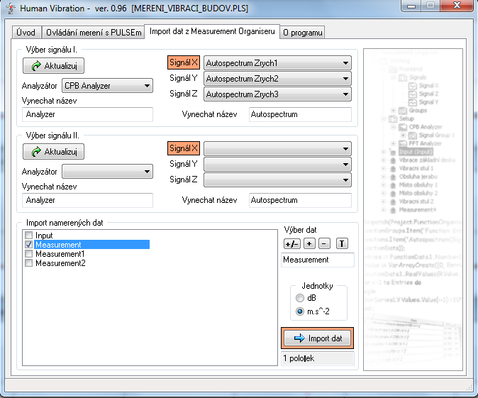 Obr. 8 Import dat z Measurement Organiseru. 7) V menu Výběr signálu I.