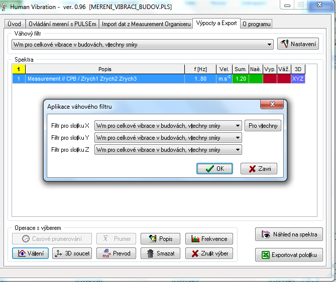 Obr. 9. Výpočty a Export výsledků. ) Vpravo dole klikněte na ikonu Vážení (viz Obr.9) a v okně Aplikace váhového filtru vyberte pro všechny tři směry filtr Wm. Potvrďte stisknutím O.