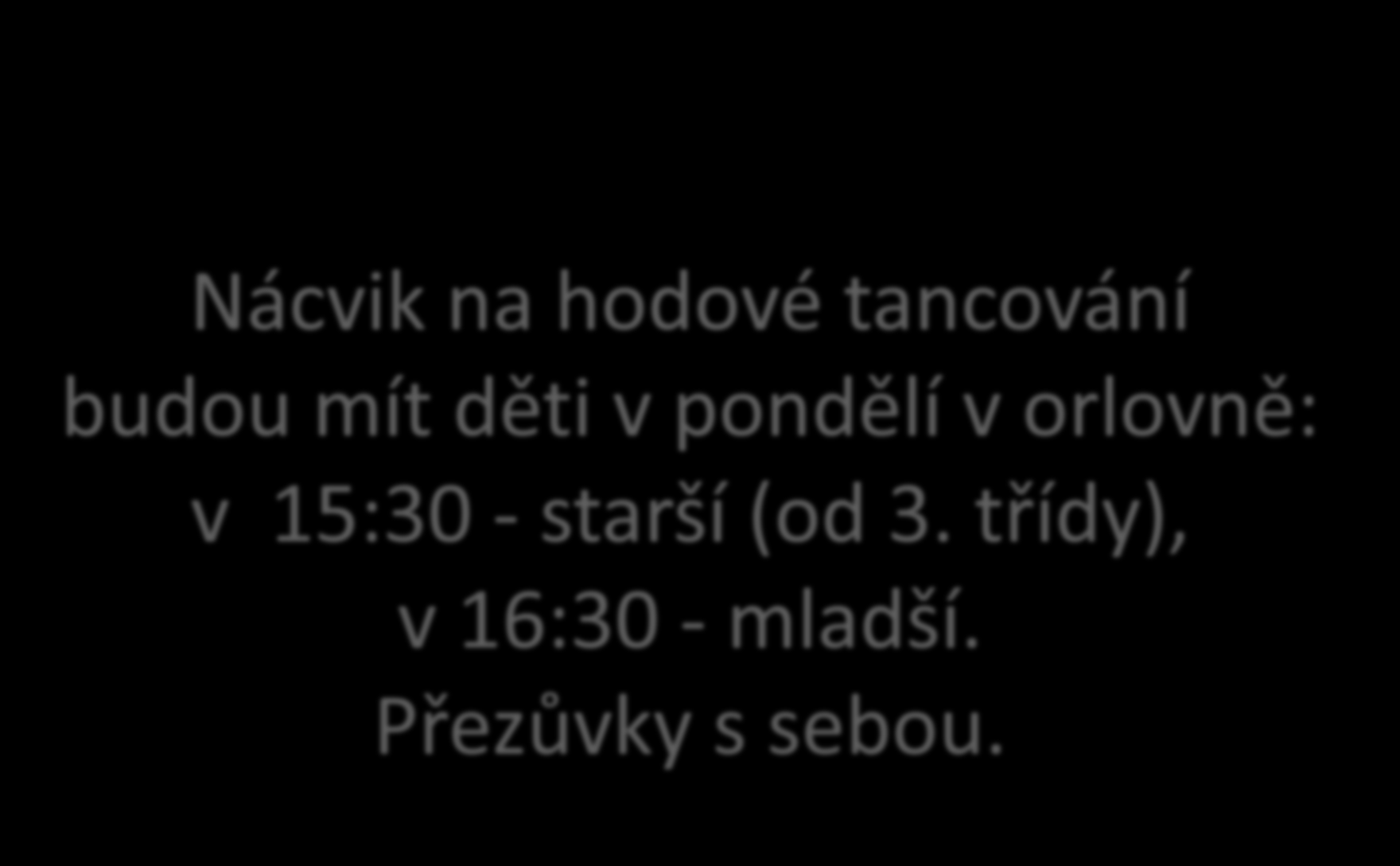 15:30 - starší (od 3.