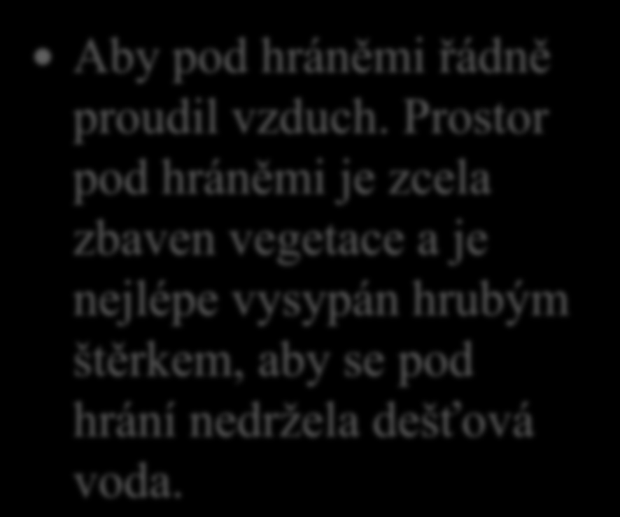 Přirozené sušení dřeva 5. Proč se hráně řeziva staví na betonové podstavce vysoké ne méně, než 40 cm?