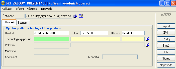 10 Zásoby_Evidenční výroba V šabloně Pořízení výrobních