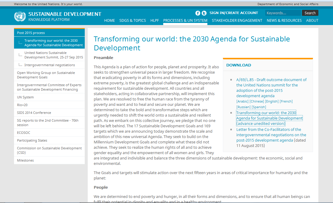 2030 Agenda for Sustainable Development Globální rozvojová agenda po 2015 (Post-2015 Agenda) - vytvořila ji 27členná skupina významných osobností (v čele prezidentka Libérie Sirleafová, indonéský