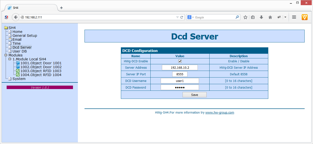 DCD server Záložka definuje parametry připojení k serveru DCD. Sekce DCD Configuration HWg-DCD Enable - zapne či vypne tuto funkci (vice viz.