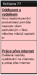 Předmětem prodeje jsou tedy reklamní plochy, předmětem nabídky zase reklamní kampaně. Počet reklamních ploch není omezen.