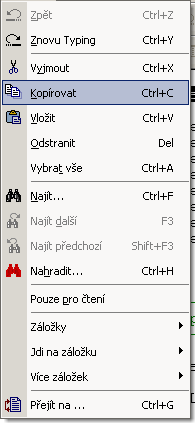 Editor zdrojových textů Tlacítko na nástrojové lište : Klávesová zkratka : "CTRL + C" Funkce :