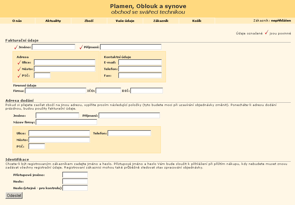 3.6 Registrace Registrační formulář se zobrazí z horního menu zvolením Zákazník Registrace. Povinné údaje jsou označeny.