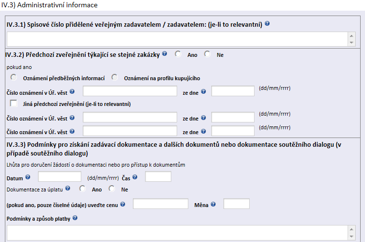 V případě, že Zadavatel zvolí jako základní hodnotící kritérium ekonomickou výhodnost nabídky ( Hospodářsky nejvýhodnější nabídka ), je povinen uvést, zda hodnotící kritéria včetně jejich vah jsou