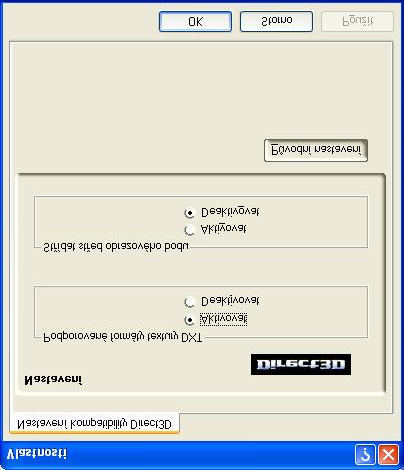 20 Nastavení kompatibility Direct 3D Podporované formáty textury DXT Střídat střed obrazového bodu Tlačítko Původní nastavení Tato volba umožní, aby aplikace používaly tento druh formátu textury.