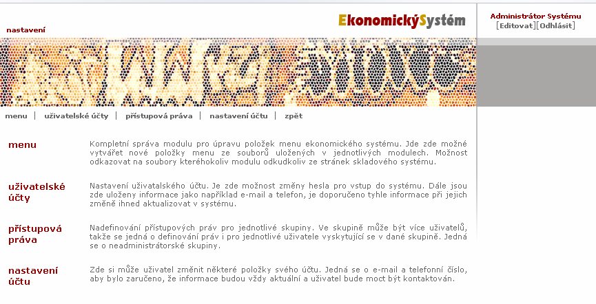 Zde je možné nastavení ekonomického systému podle potřeb organizace.