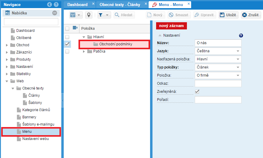 Vytvoření menu Menu vytvoříte v sekci Web->Menu. V horní liště nástrojů klikněte na tlačítko Nový a v pravé části obrazovky otevřete formulář pro tvorbu nové položky menu.