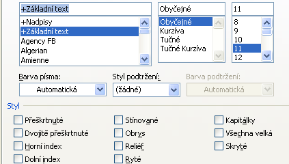 Formát písma Jednou ze základních úprav textu je formát písma. Nejběžnější příkazy nalezneme přímo ve skupině Písmo.