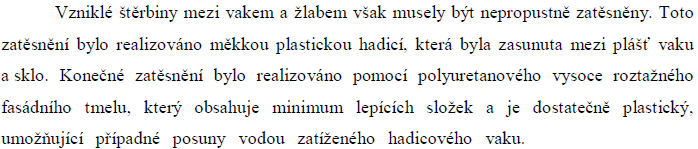 6: Plnění protipovodňového vaku trojče 3 x Ø400mm v LVV Úpravy prostoru mezi okraji vaku