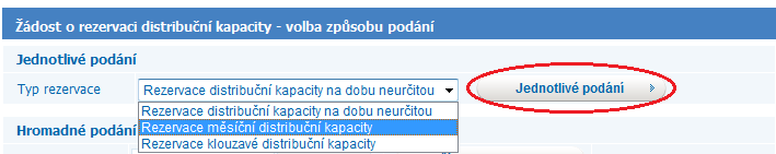 6.5 Podání žádosti o rezervaci distribuční kapacity Po volbě druhu žádosti Rezervace distribuční kapacity, se objeví obrazovka, která umožňuje: A. jednotlivé podání žádosti, B.