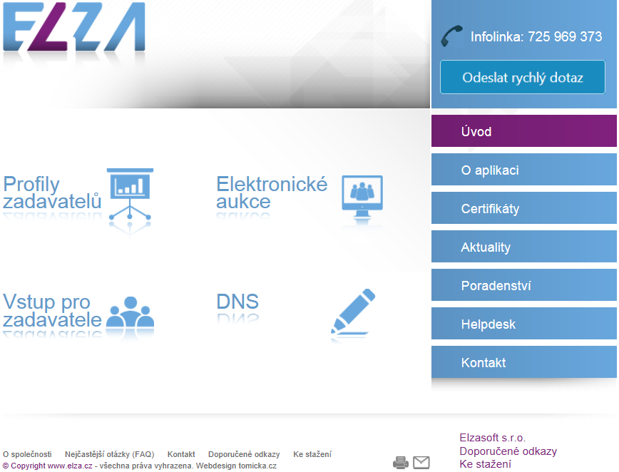 A-02-ELZA-Uživatelská dokumentace pro dodavatele strana 3/27 1 Úvod Elektronický nástroj pro zadávání veřejných zakázek ELZA (dále jen Systém) je zaměřen na podporu procesů při zadávání, zveřejnění,