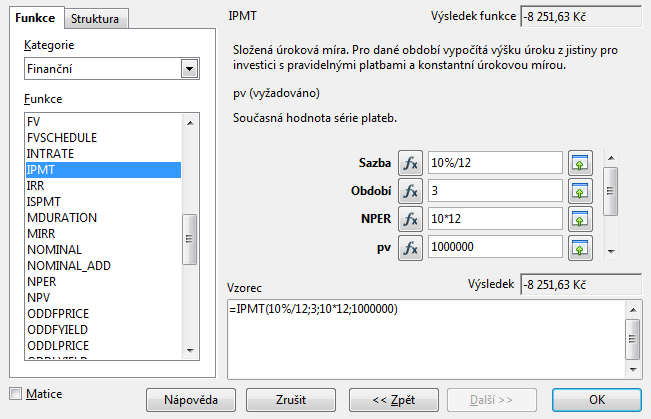 3. Složitější finanční funkce V oddíle složitější finanční funkce se zaměříme na dvě oblasti.