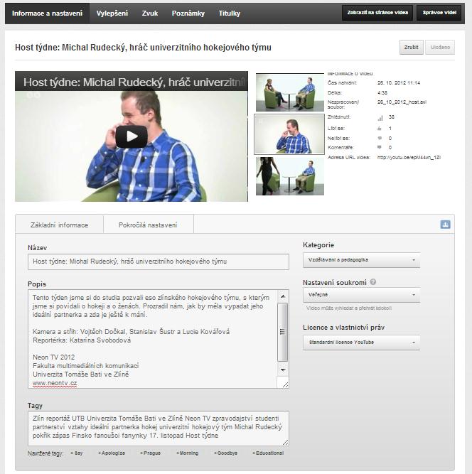 How to V případě, že je vše v pořádku, tak dle svého nejlepšího vědomí a svědomí vyplň název, popis, tagy, kategorii, náhled a video zveřejni a ULOŽ!