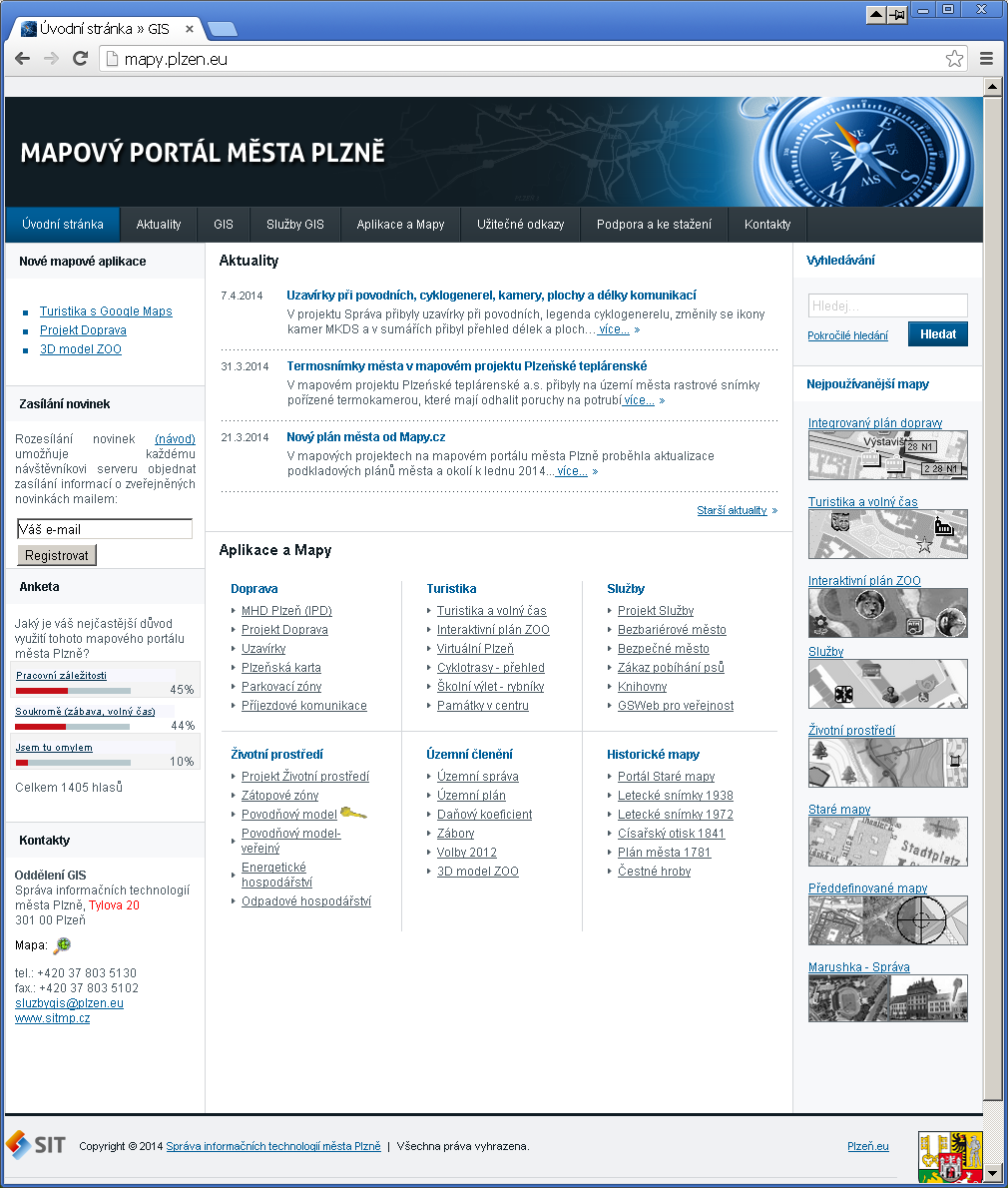 Prezentační a publikační činnost Dostupnost geoinformací Aktuality na www stránkách Týkají se rozvoje systému Zpřístupnění nových vrstev Nabídka školení Informování veřejnosti Radniční