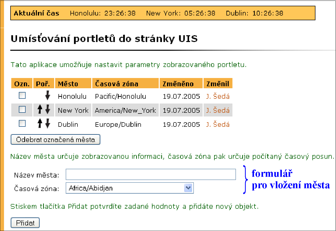 9 PŘIZPŮSOBENÍ INFORMAČNÍHO SYSTÉMU Obrázek 50 Portlet Aktuální čas v různých městech umístěného na konci stránky se vybrané údaje uloží a portlet s počasím se na stránce UIS ihned zobrazí.