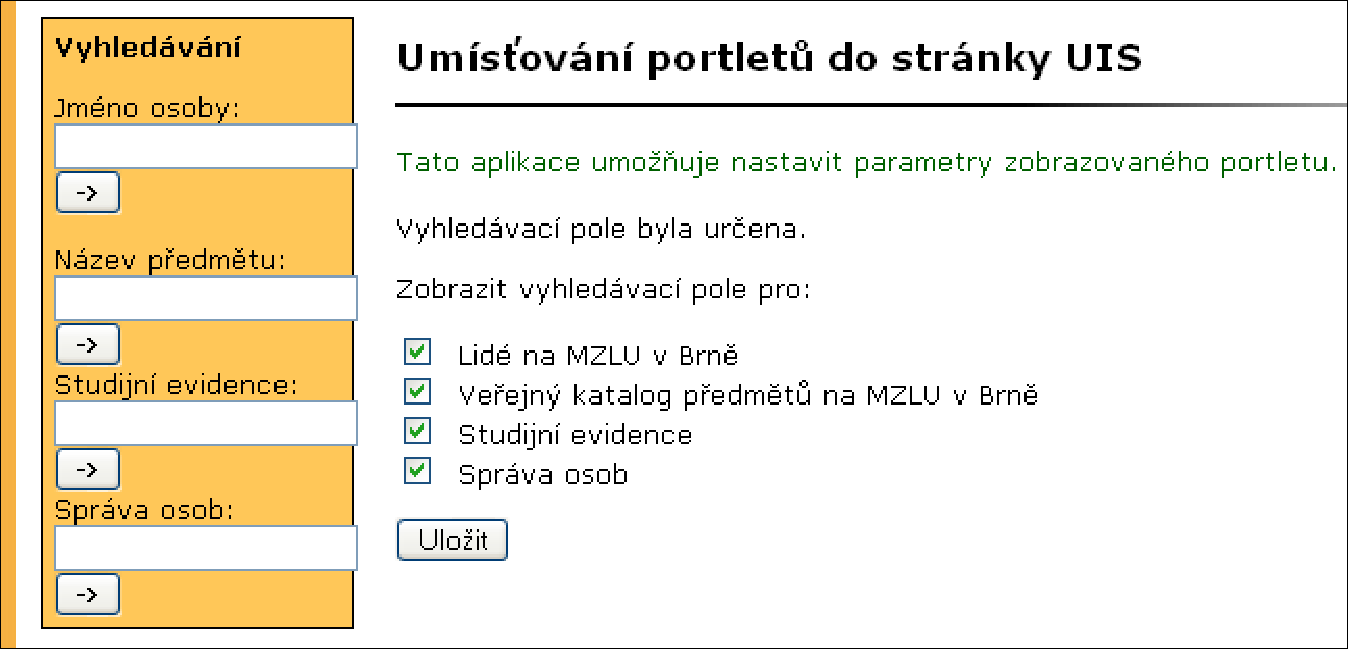 9 PŘIZPŮSOBENÍ INFORMAČNÍHO SYSTÉMU Přehled zapsaných termínů (pro studenta) portlet umožňuje zobrazit přehled aktuálně zapsaných a dosud neabsolvovaných termínů studenta.