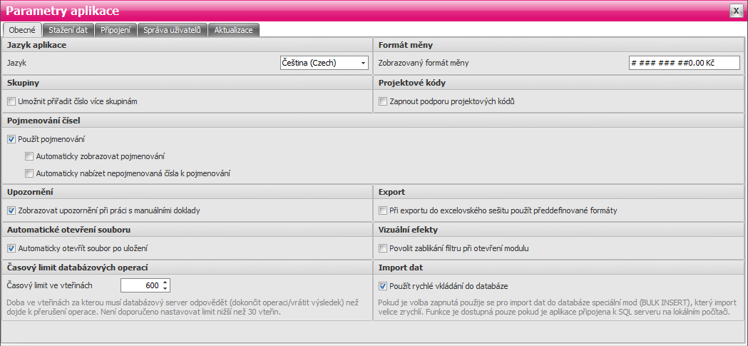 104 Obecné Jazyk aplikace Nastavením lze měnit jazyk programu. Texty v databázi, které zadal uživatel, nebudou přeloženy (např. typy limitů, skupiny, formát měny, pojmenování apod.).