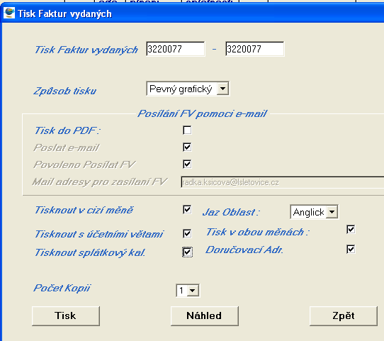 Pokud je faktura pořízena ve dvou měnách, jsou k dispozici pole Tisknout v cizí měně (v případě jeho zvolení je možno volit další parametry Jaz.