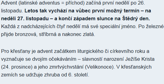 tomto projektu. Víte proč?... Víte, proč jsou adventní svíčky? A víte, jak se jmenují?? Nevíte jmenují??? Já také ne.