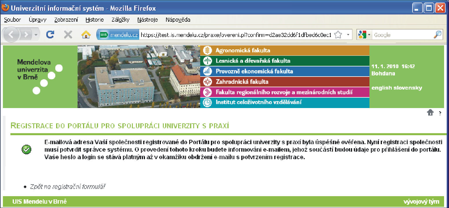 3 PORTÁL PRACOVNÍCH PŘÍLEŽITOSTÍ Obrázek 28 Potvrzení úspěšného ověření e-mailové adresy souhlas se zařazením do seznamu. Studenty lze filtrovat podle jimi preferovaného kraje (obr. 29).