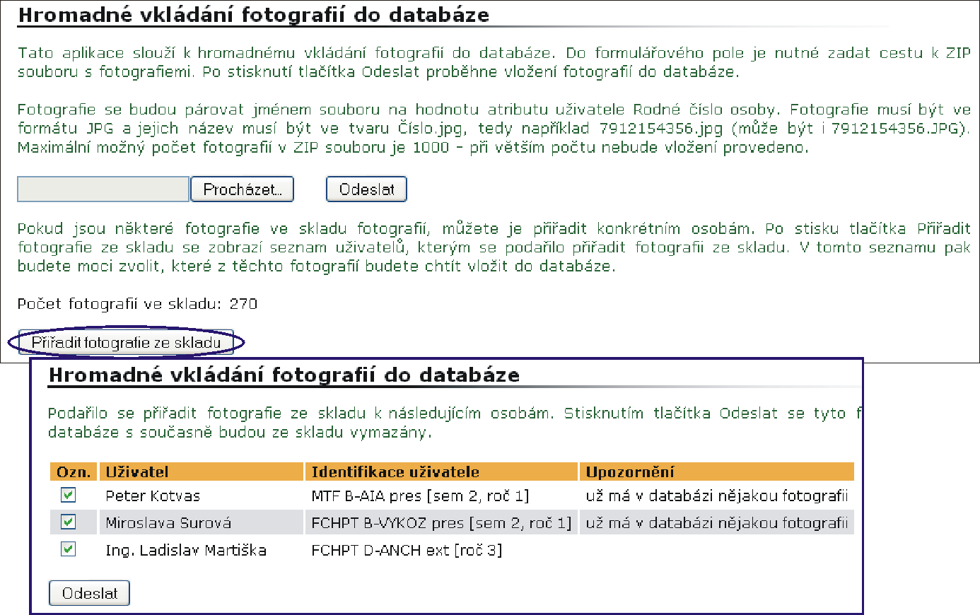 6 SPRÁVA KARET Obrázek 56 Karty ve vztahu k zaměstnaneckému poměru Obrázek 57 Hromadné vkládání fotografií do databáze fotografie dodatečně spárovat.