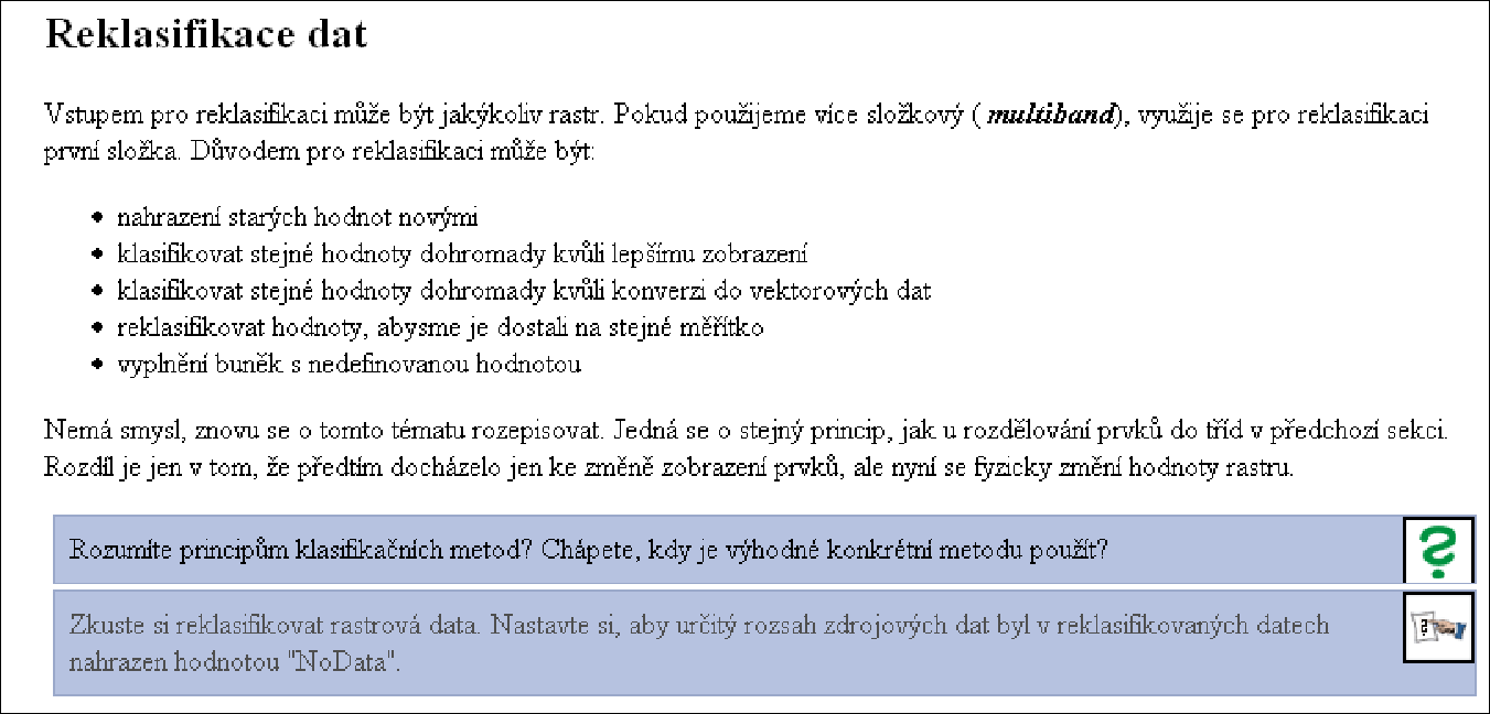 4 ELEARNING Obrázek 81 Příklad studijní opory lého textu, ale může zahrnovat objekty (obrázky, videa, zvukové nahrávky), odkazy na externí stránky, úkoly, pojmy, důležité informace, příklady,