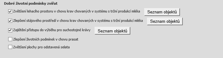 5.1.1 Dobré životní podmínky zvířat - Doplnění předtisku na Portálu farmáře a) doplnění objektů společné pro všechny deklarace skotu: Součástí deklarace je výběr všech trvalých objektů, které žadatel