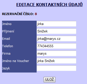 PŘÍLOHA C. UŽIVATELSKÁ PŘÍRUČKA Editace kontaktních údajů klienta Kontaktní údaje rezervace se mohou lišit od údajů uvedených při zakládání klienta v systému.