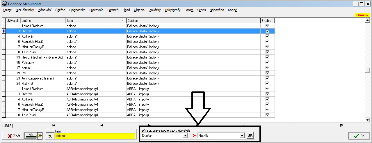 MenuRights kopírování práv na menu mezi uživateli V menu Servis/Uživatelé/ vybereme konkrétního uživatele a tlačítko MainMenu.
