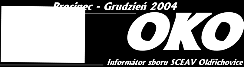 Zvláštní číslo březen 2012 1. Úvod Zpráva ze života farního sboru v Oldřichovicích za rok 2011 Rok 2011 patřil mezi další z požehnaných let v životě evangelického sboru v Oldřichovicích.