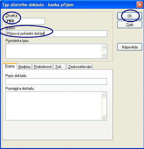 Modře do karty TYP ÚČETNÍHO DOKLADU BANKA PŘÍJEM zad{v{te ZKRATKU účetního dokladu a jeho celý N[ZEV.