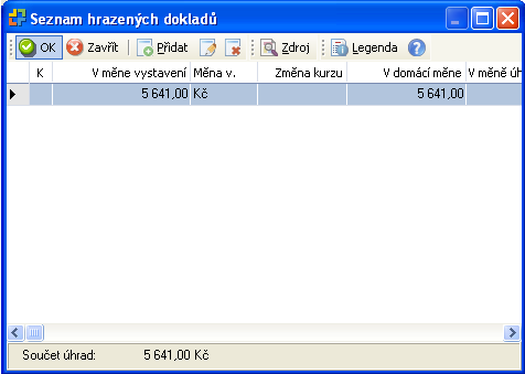 V SEZNAMU HRAZENÝCH DOKLADŮ potvrdíte uhrazenou