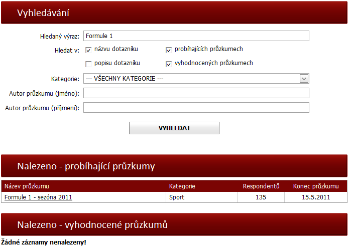 Obrázek 15: Vyhledávání Pro vyhledání průzkumů je nutné zadat vyhledávací kritéria.