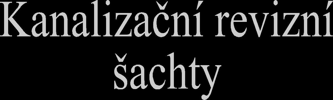 13 k obetonování Možnost zabudování vstupu i výstupu šachet v úhlu 0 3stupňů, případně i spádové.