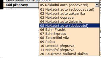 dodavatele rozklikněte a ze seznamu vyberte příslušný kód přepravy Neznáte-li v době vytváření DL některou hodnotu v povinných polích (dopravce, SPZ, atd.