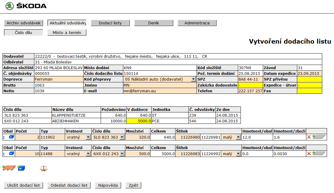 Žádné jiné údaje se nevyplňují, protože již jsou v hlavičce "základního" DL. 3. Klikněte na tlačítko "Vytvořit dodací list".