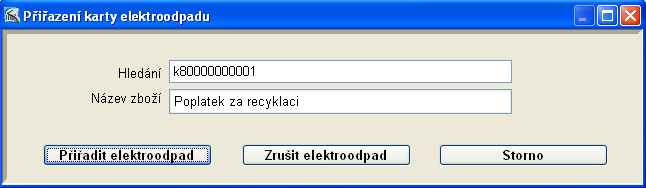 Od této chvíle se tento poplatek bude prodávat spolu s výrobkem, nastavení v systému je pak stejné jako v příkladu popsaném v předchozím odstavci.