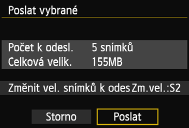 Odesílání snímk do webové služby Zmenšení velikosti odesílaných snímk Když vyberte možnost [Poslat vybrané], na obrazovce pro potvrzení bude možné nastavit i velikost odesílaných snímk.