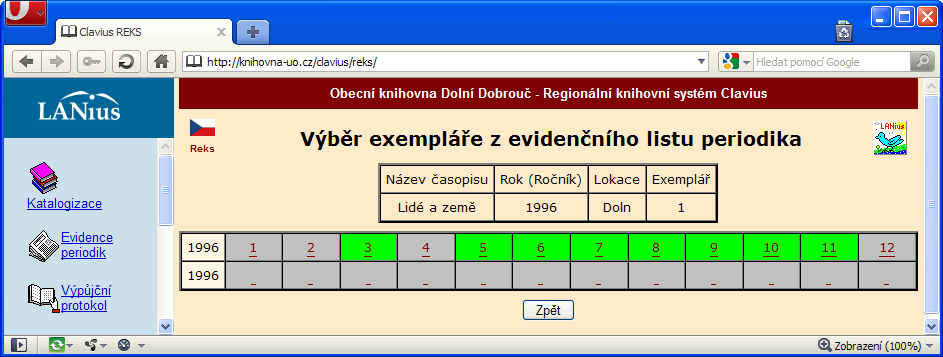 Evidence periodik (časopisů): Upozornění: Evidovat čísla časopisů lze v jednom okamžiku pouze z jednoho počítače knihovny! Z hlavního menu knihovního systému REKS vybereme volbu Evidence periodik.