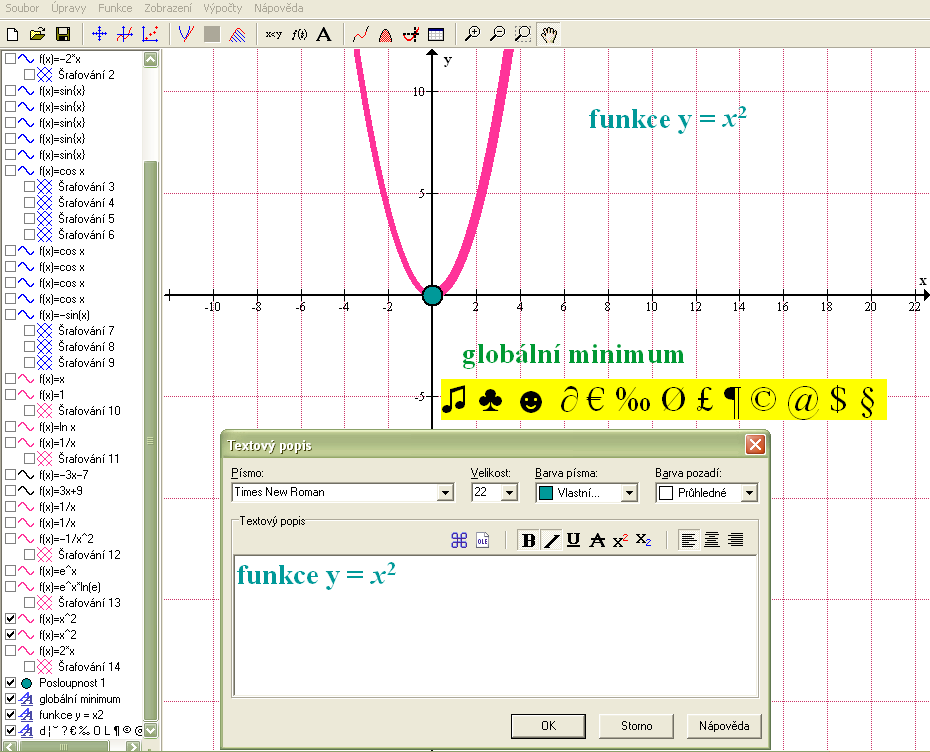 B.4. DALŠÍ FUNKCE 161 Obrázek B.8: Řada bodů Zdroj: program Malování print screen programu Graph Obrázek B.