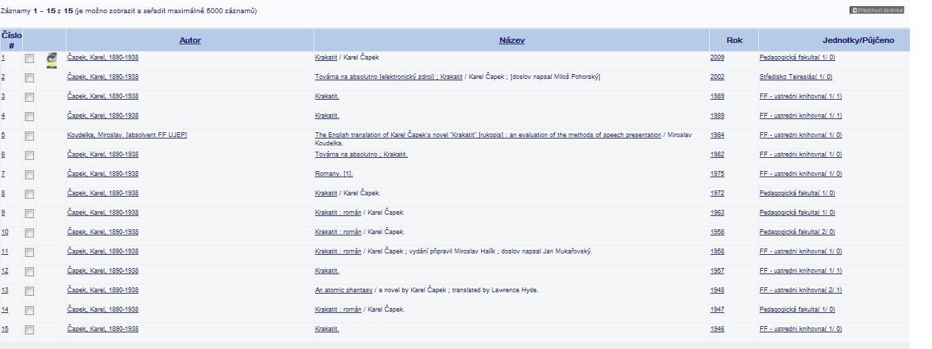 11: část html formuláře knihovního katalogu aleph.muni.cz Vyhledané výsledky jsou prezentovány pomocí tabulky.