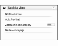 Zobrazení hodin a teploty Pokud chcete, aby se v celoobrazovkovém režimu zobrazoval čas a teplota, aktivujte Zobrazení hodin a teploty.