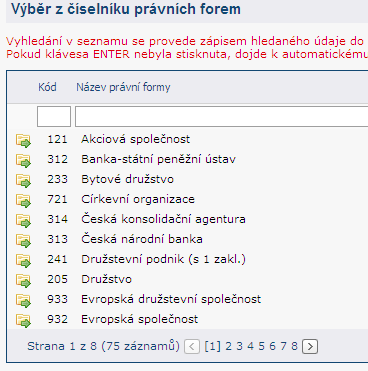 Údaje o žadateli Vyplňte kolonku IČ a klikněte na tlačítku ARES, pokud jsou v ARESU správné údaje vyplní se Právní forma a Adresa žadatele automaticky.