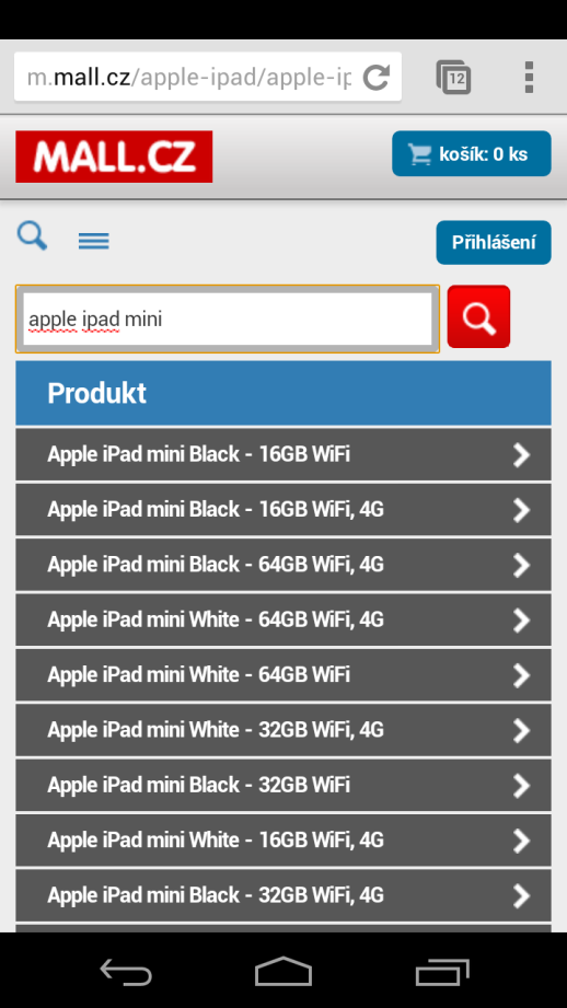 Obrázek 11 - Mall.cz (mobilní) vyhledávání s našeptávačem 3. Projděte procesem objednávky Kliknutím na ikonku, která je umístěna v pravém horním rohu webové prezentace, přešel tester do košíku.