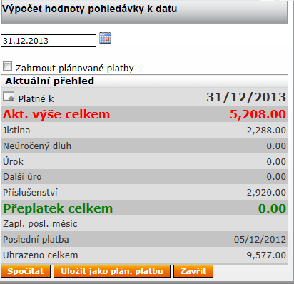 Aktuální přehled ukazuje aktuální výši pohledávky dle kategorií dluhu. Výpočet úroků probíhá automaticky při noční uzávěrce systému.