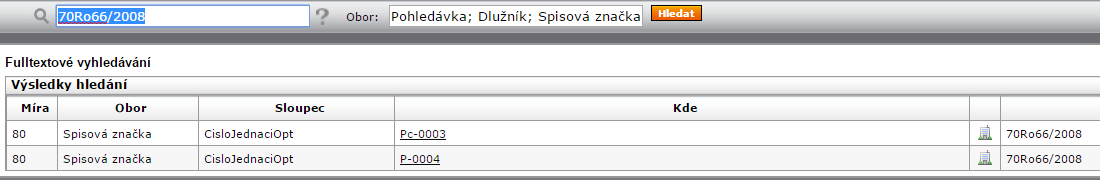 Vyhledávání spisových značek Při vyhledávání spisových značek je nutné zadat spisovou značku bez mezer, tedy ve formátu např.