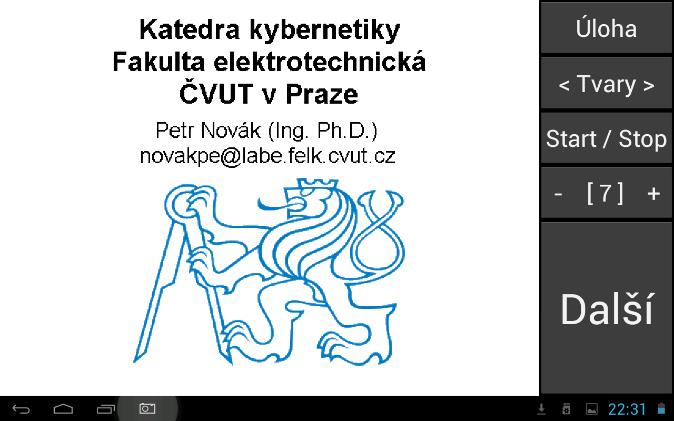 přejedeme přiloženým prstem přes tlačítko Úloha a to současně při jeho podržení minimálně na 1 vteřinu. (Vteřina je zhruba čas, za který řekneme jedna-dvacet.